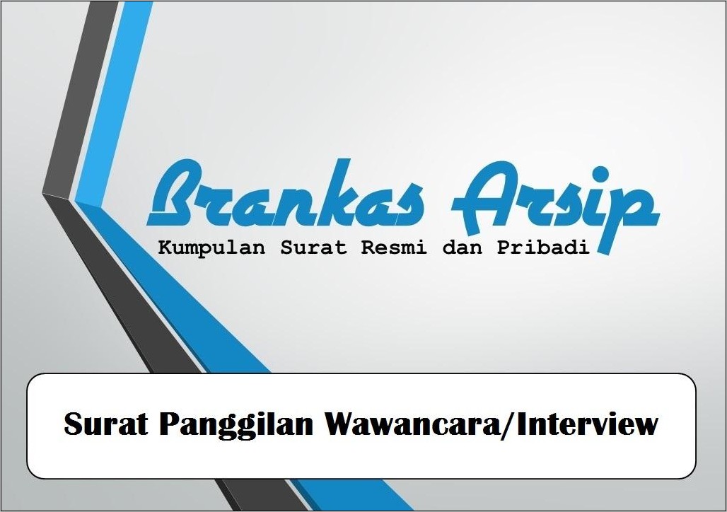 Contoh Surat Balasan Lamaran Kerja Surat Panggilan Interview