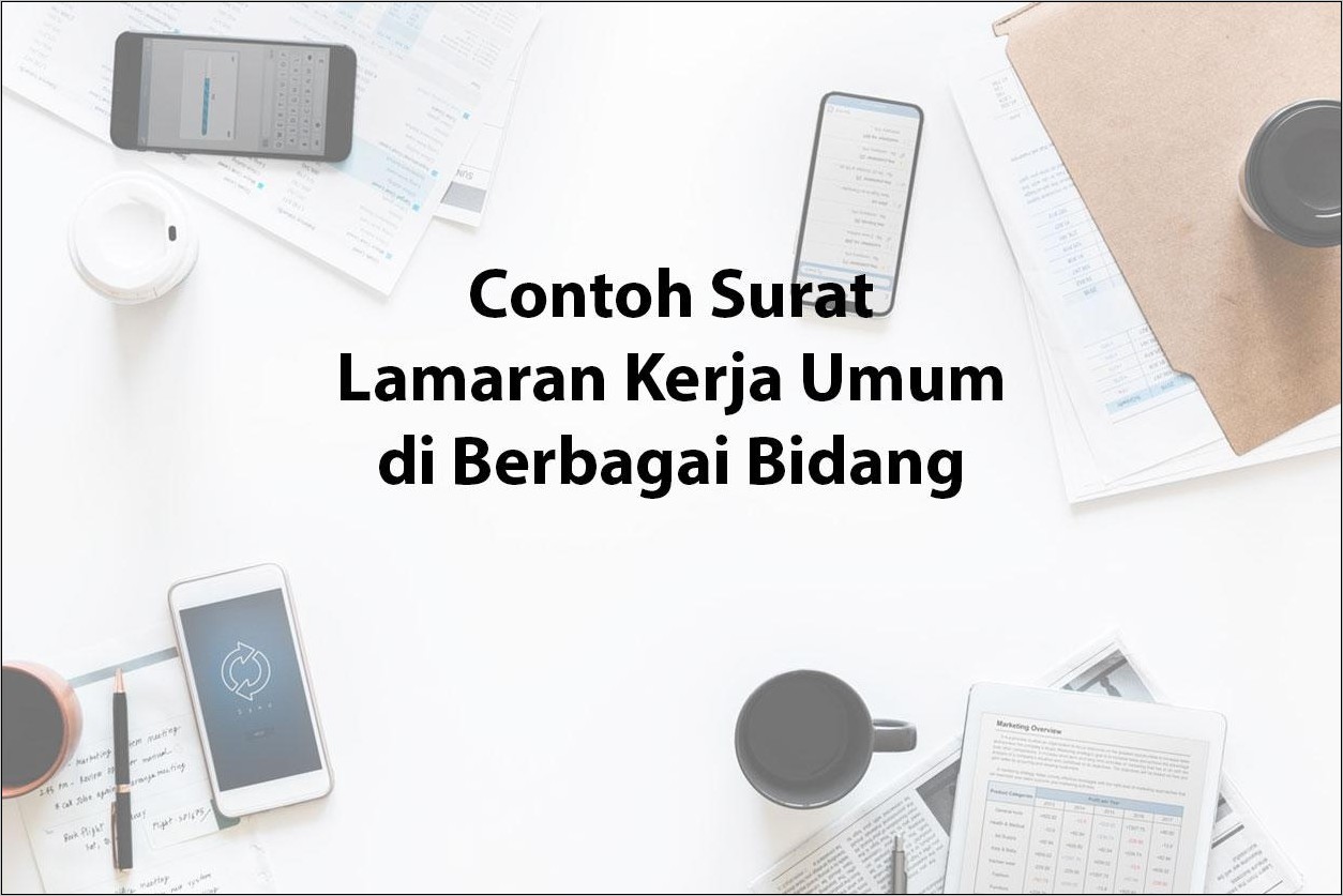 Contoh Surat Lamaran Kerja Umum Terbaru