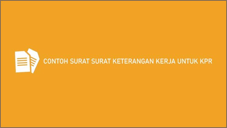 Contoh Surat Keterangan Kerja Kpr