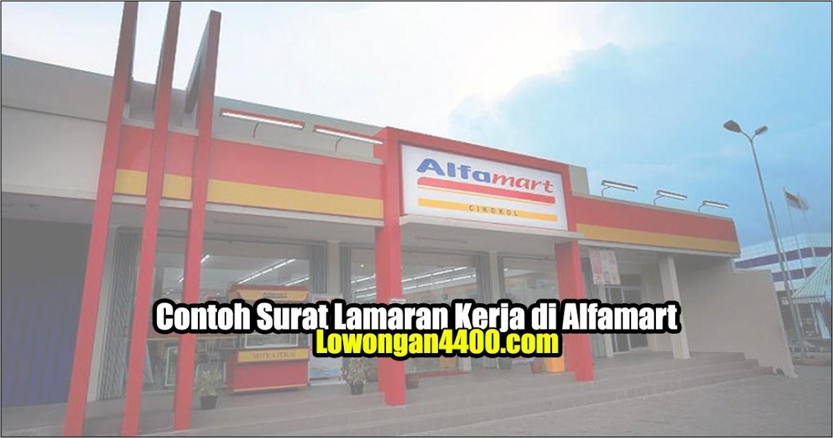 Contoh Surat Lamaran Kerja Pt Alfaria Trijaya Tbk