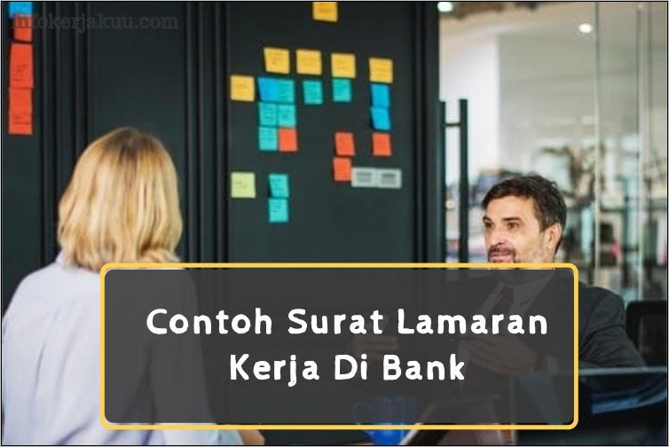 Contoh Surat Lowongan Pekerjaan Di Bank