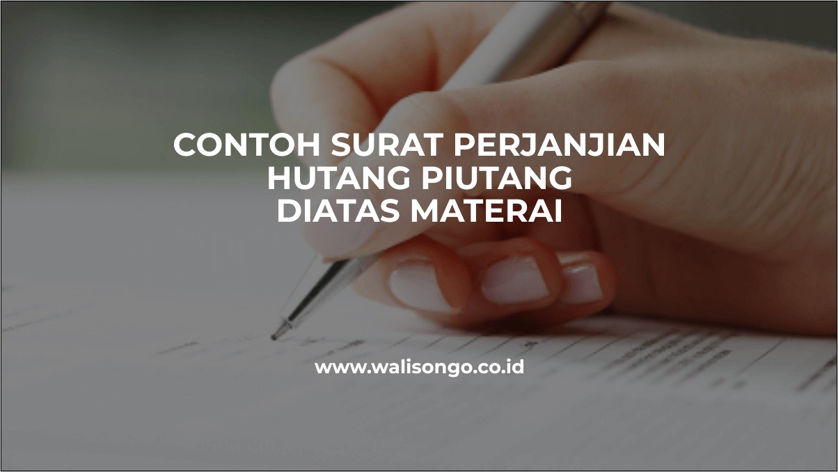 Contoh Surat Perjanjian Hutang Piutang Atau Gadai