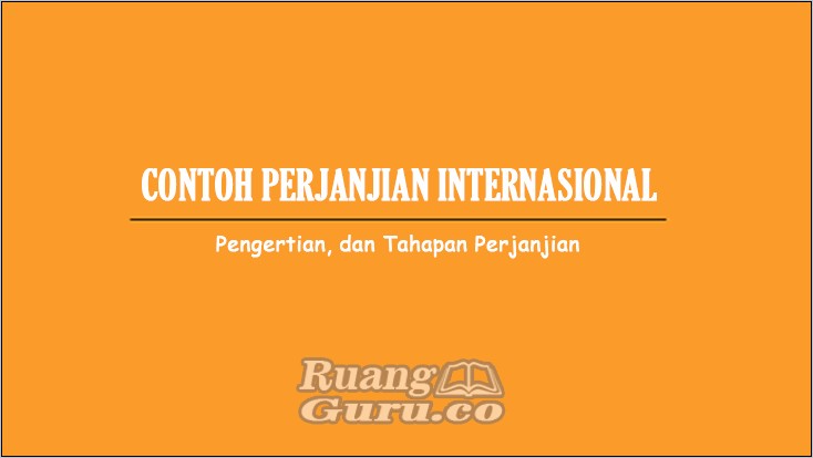 Contoh Surat Perjanjian Internasional Antar Negara Resmi Pdf