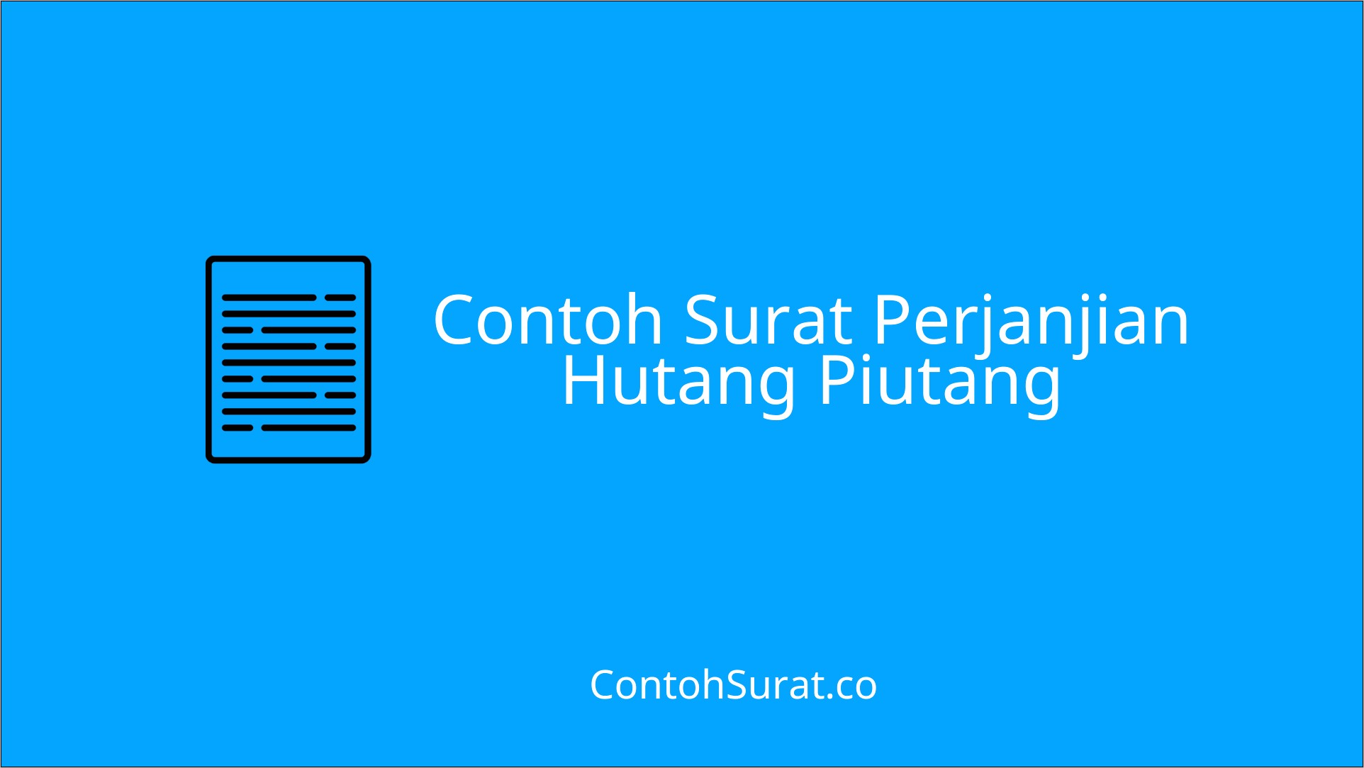 Contoh Surat Perjanjian Pinjaman Uang Dalam Bahasa Inggris