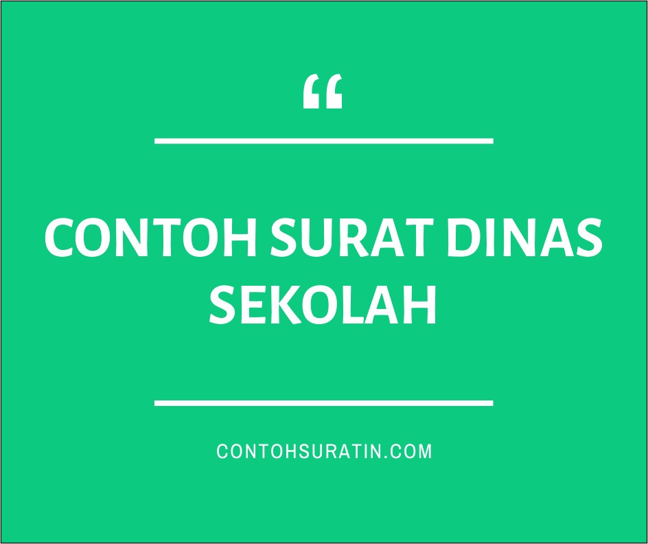 Contoh Isi Surat Dinas Yang Berkaitan Dengan Hal Kedinasan