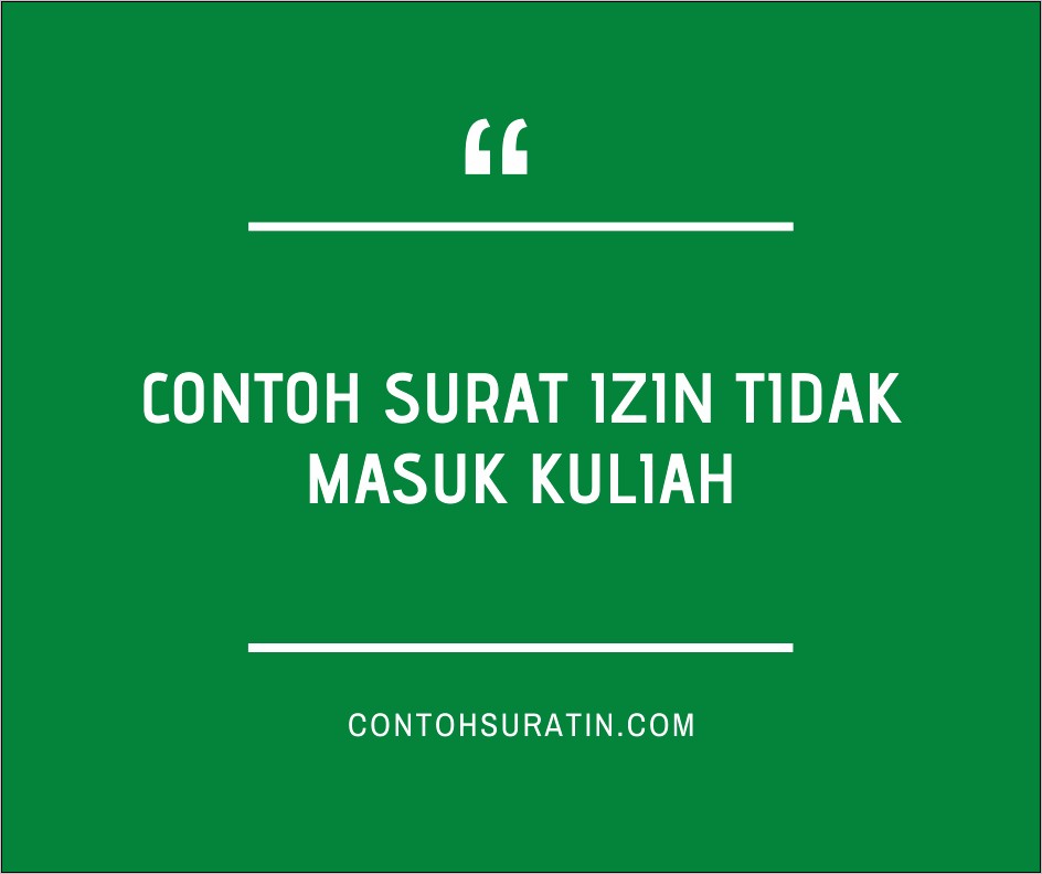 Contoh Surat Izin Tidak Masuk Kuliah Karena Lembur