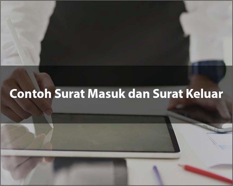 Contoh Surat Keluar Dan Masuk Perusahaan