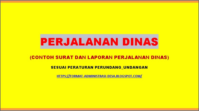 Contoh Surat Laporan Hasil Perjalanan Dinas