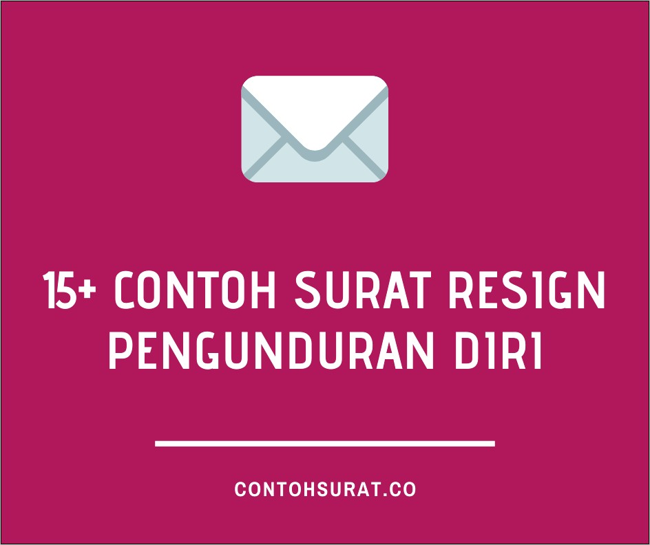 Contoh Surat Pengunduran Diri Dari Tata Usaha