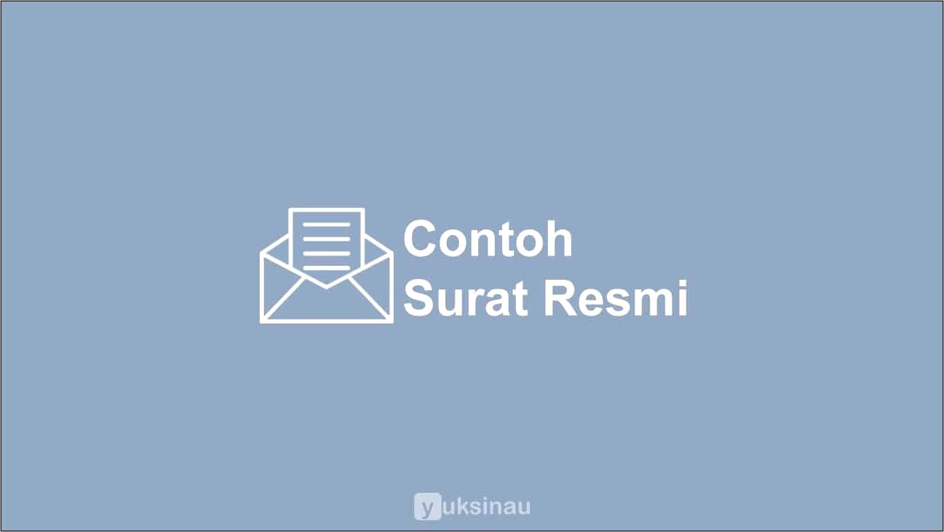 Contoh Surat Resmi Singkat Bukan Undangan