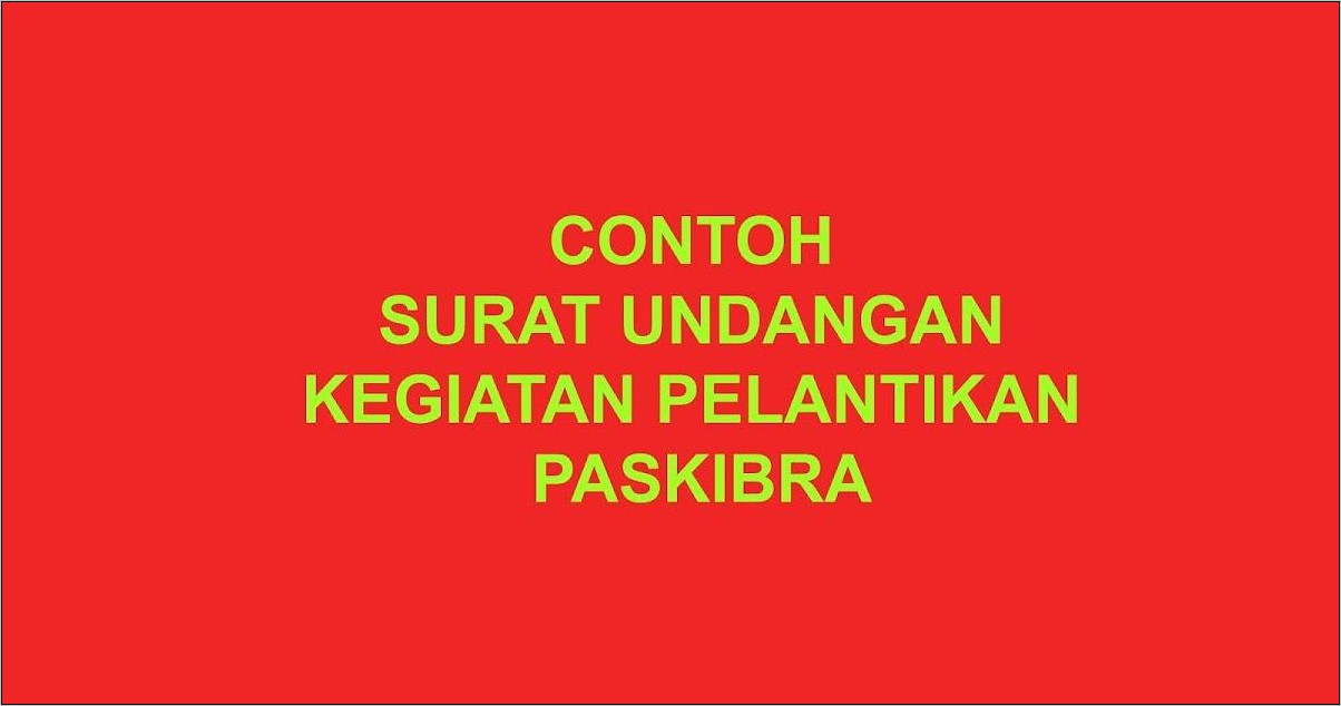 Contoh Surat Undangan Kegiatan Pelantikan