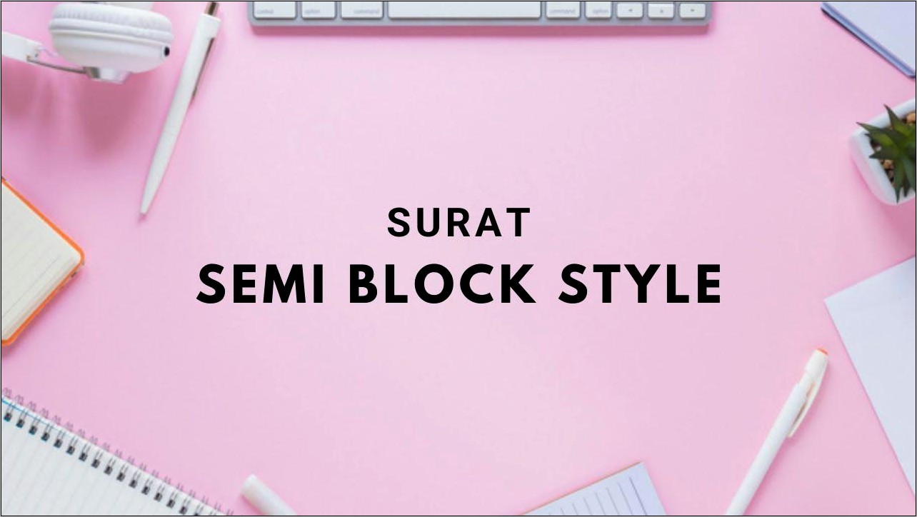 Contoh Surat Undangan Rapat Bentuk Semi Block Style